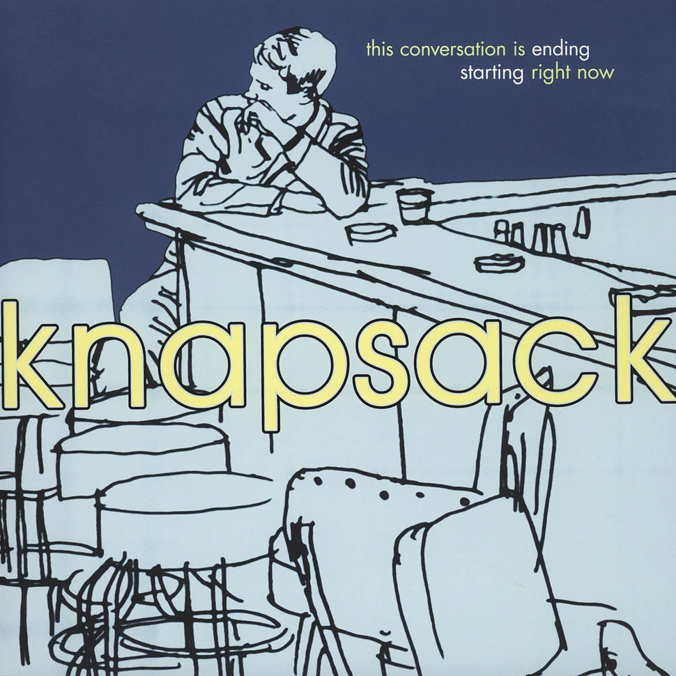 Knapsack - This Conversation Is Ending Starting Right No