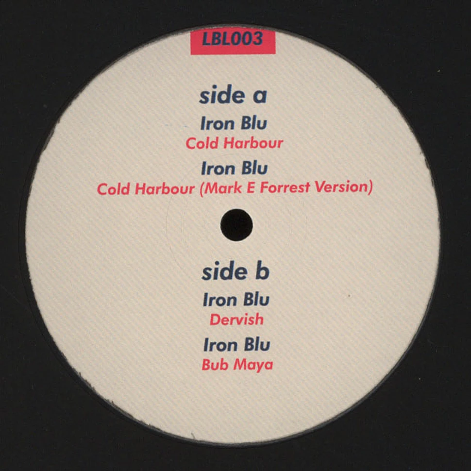 Iron Blu - Cold Harbour EP Mark E Remix