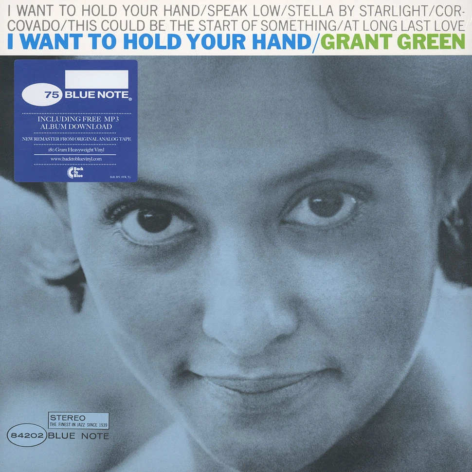 Grant Green - I Want To Hold Your Hand Back To Blue Edition
