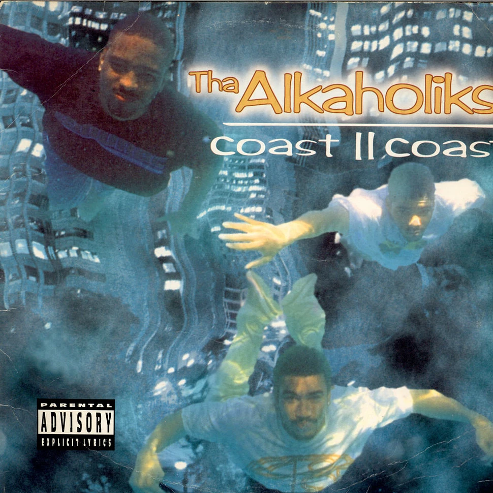 Tha Alkaholiks - Coast II Coast