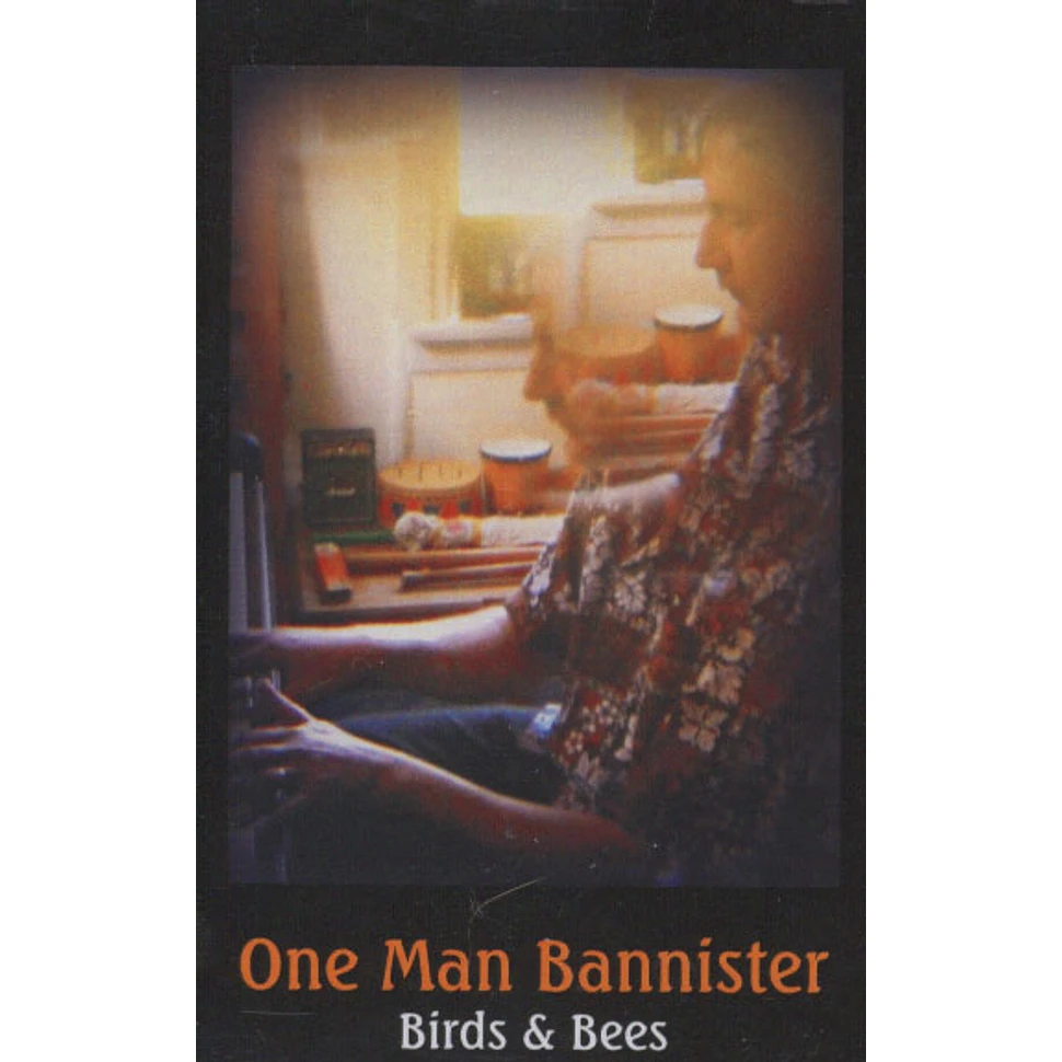 One Man Bannister - Birds & Bees