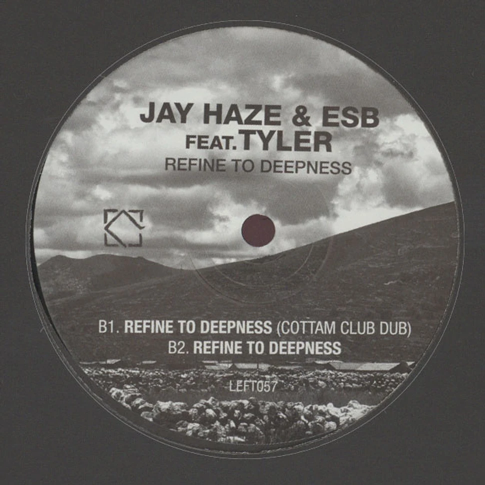 Jay Haze & ESB - Refine To Deepness Feat. Tyler