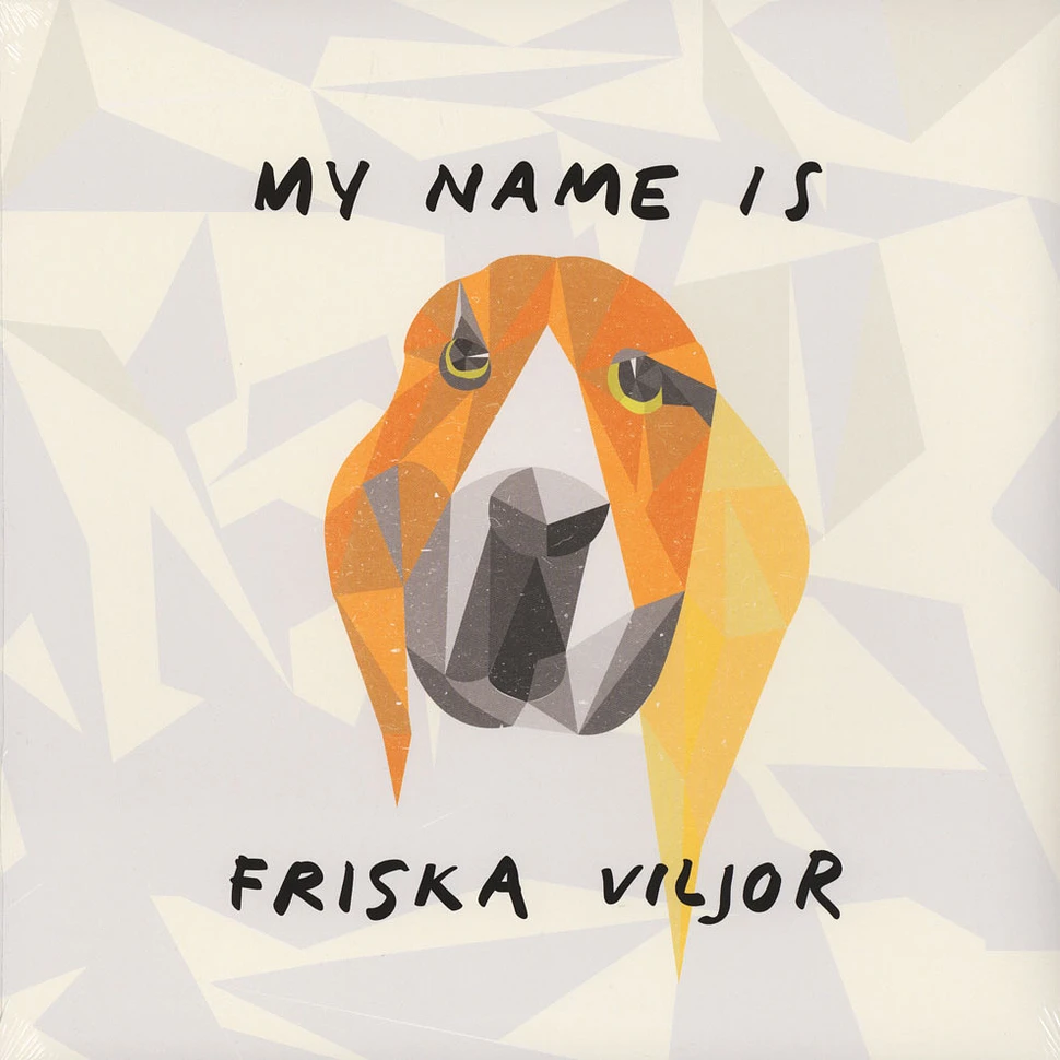 Friska Viljor - My Name Is Friska Viljor