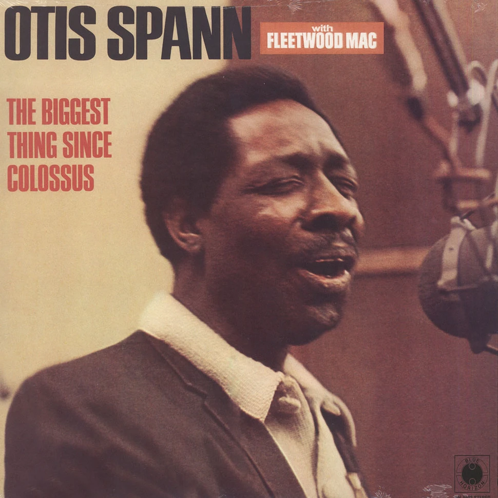 Otis Spann & Fleetwood Mac - The Biggest Thing Since Colossus