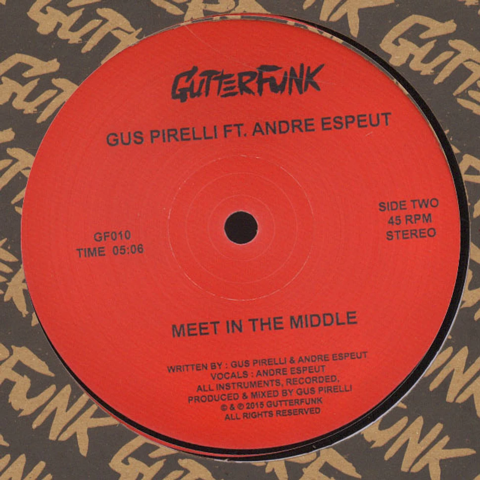 Gus Pirelli - Good Feeling / Meet In The Middle