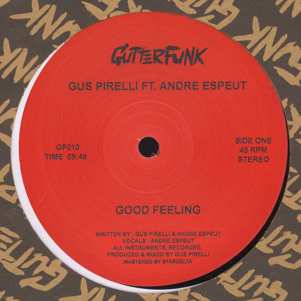 Gus Pirelli - Good Feeling Feat. Andre Espeut