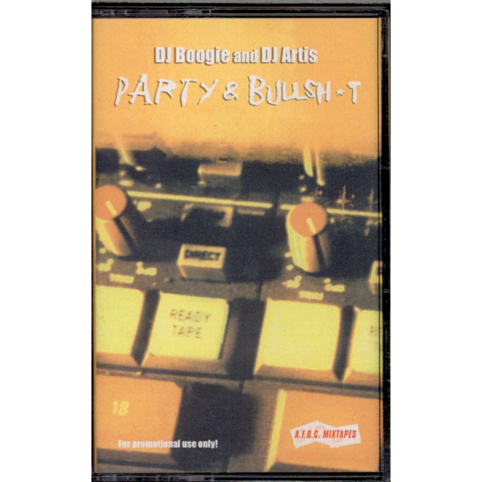 DJ Boogie and DJ Artis - Party & Bullshit