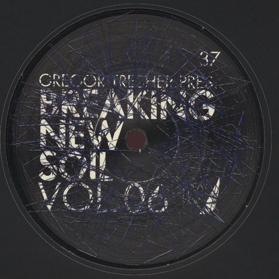 V.A. - Gregor Tresher Presents Breaking New Soil Volume 6