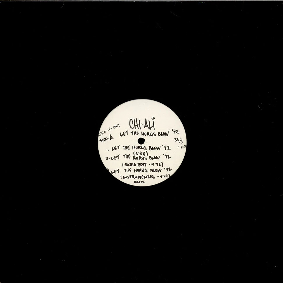 Chi-Ali - Let The Horns Blow '92 / Funky Lemonade '92