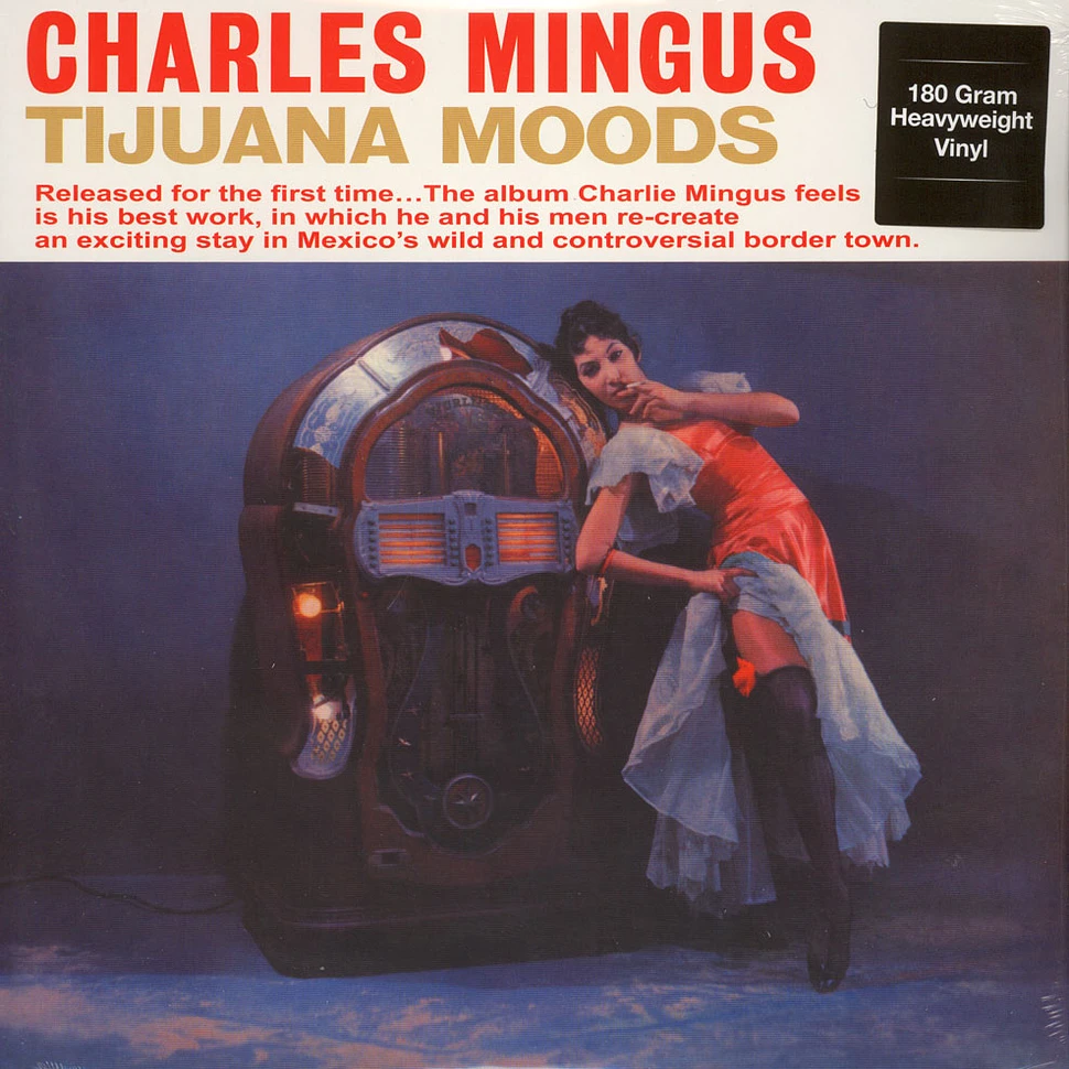 Charles Mingus - Tijuana Moods 180g Vinyl Edition