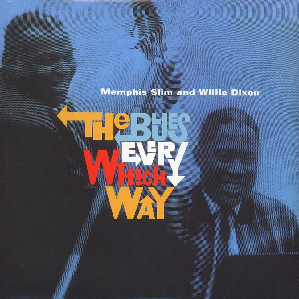 Memphis Slim & Willie Dixon - The Blues In Every Which Way