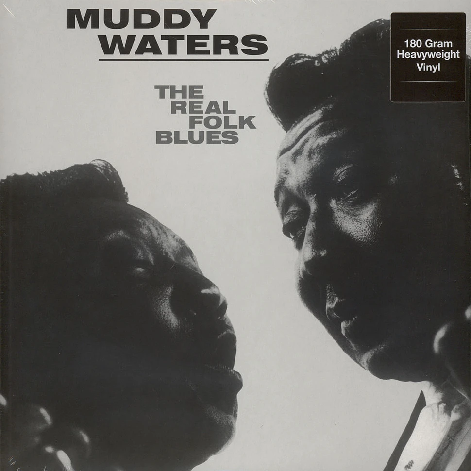 Muddy Waters - The Real Folk Blues 180g Vinyl Edition