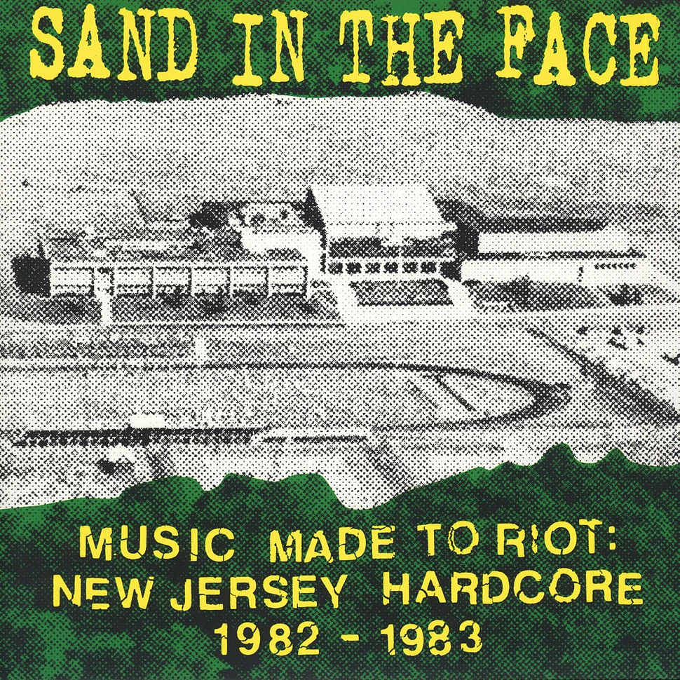 Sand In the Face - Music Made To Riot 1982-83