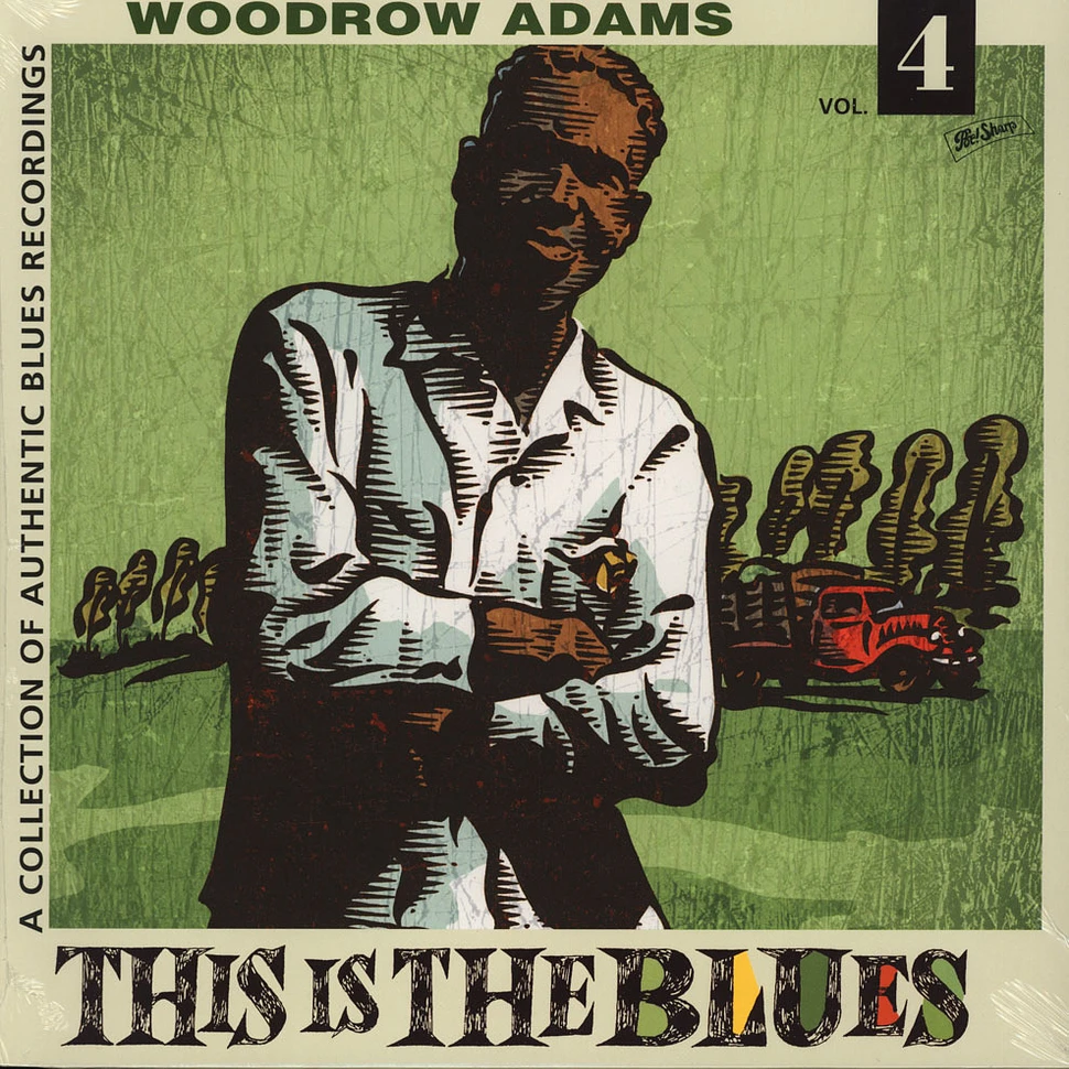 Woodrow Adams - This Is The Blues Volume 4