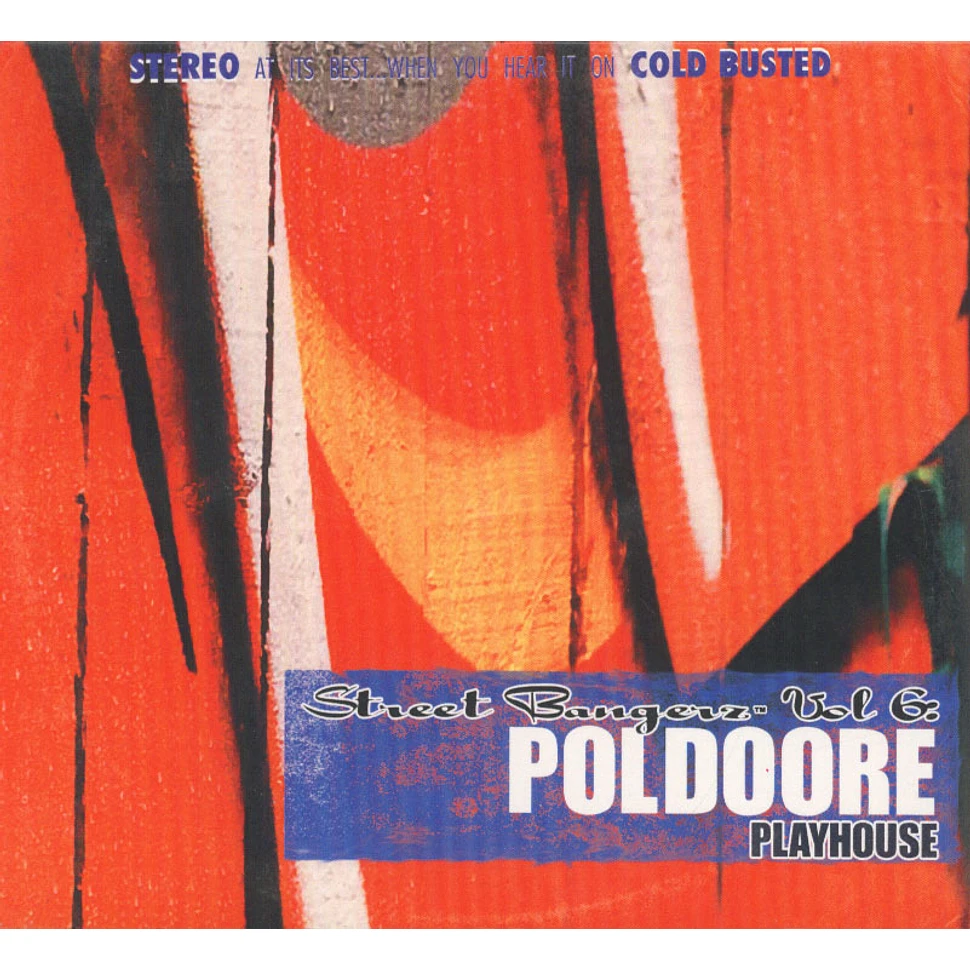 Poldoore - Street Bangerz Volume 6: Playhouse - Remastered