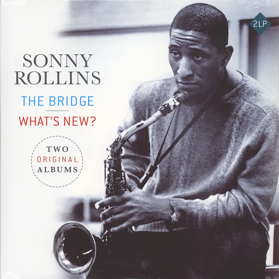 Sonny Rollins - The Bridge / What's New