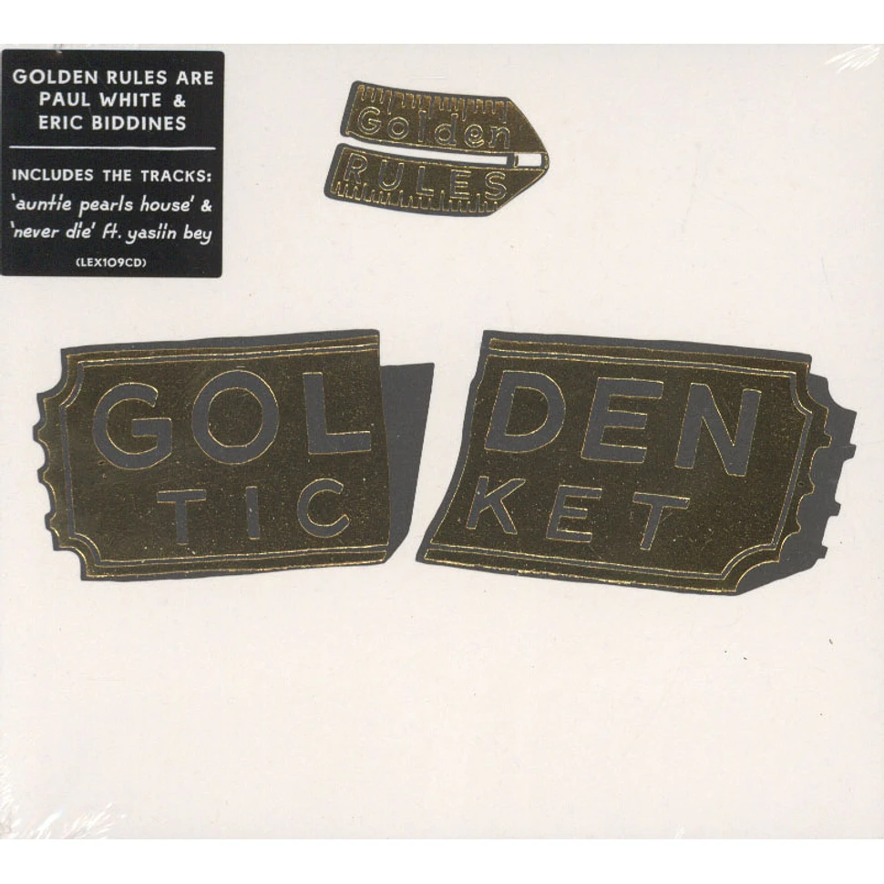 Golden Rules (Paul White & Eric Biddines) - Golden Ticket