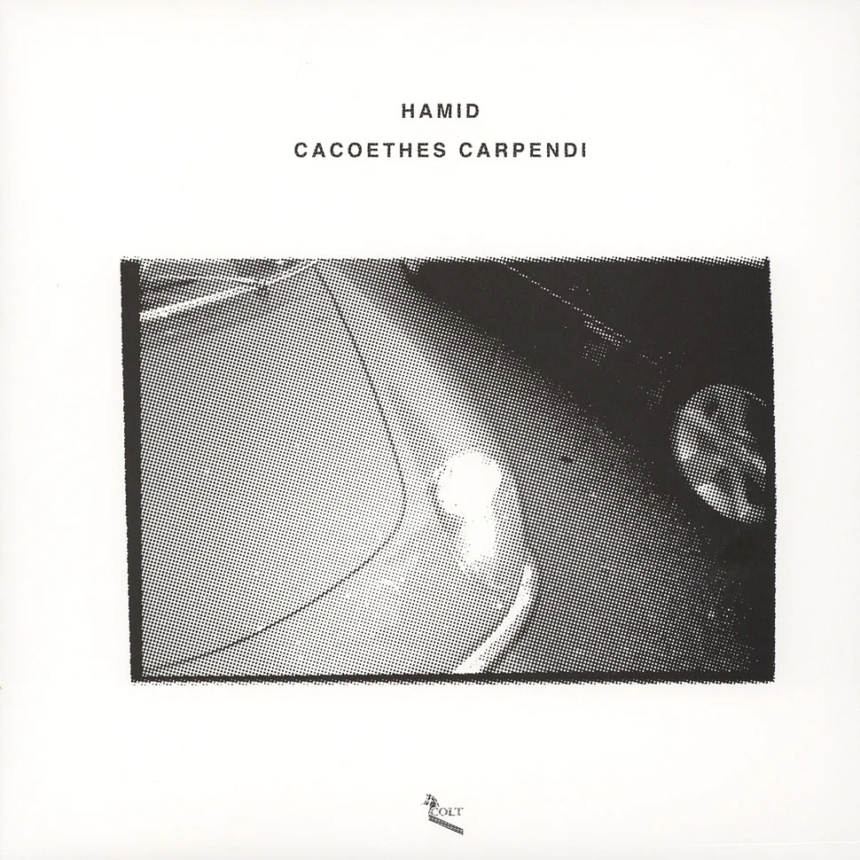 Hamid - Cacoethes Carpendi