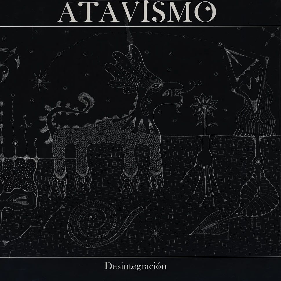 Atavismo - Desintegracion