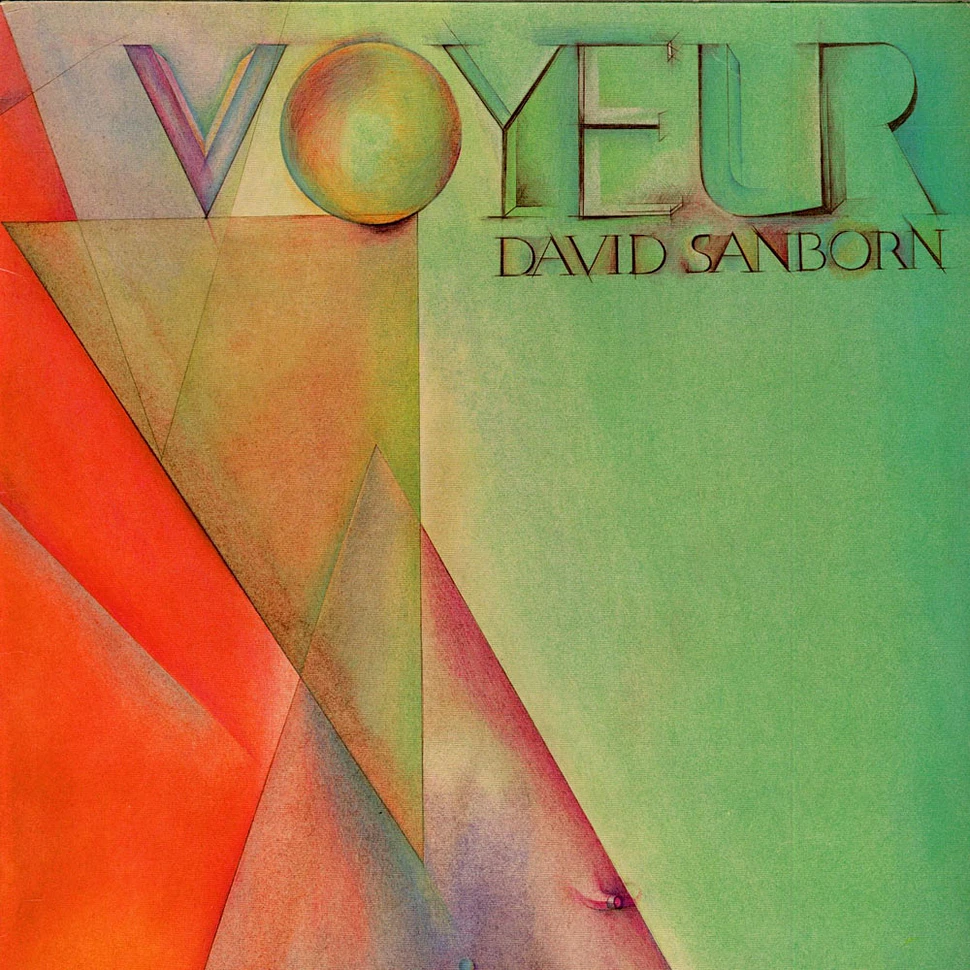 David Sanborn - Voyeur