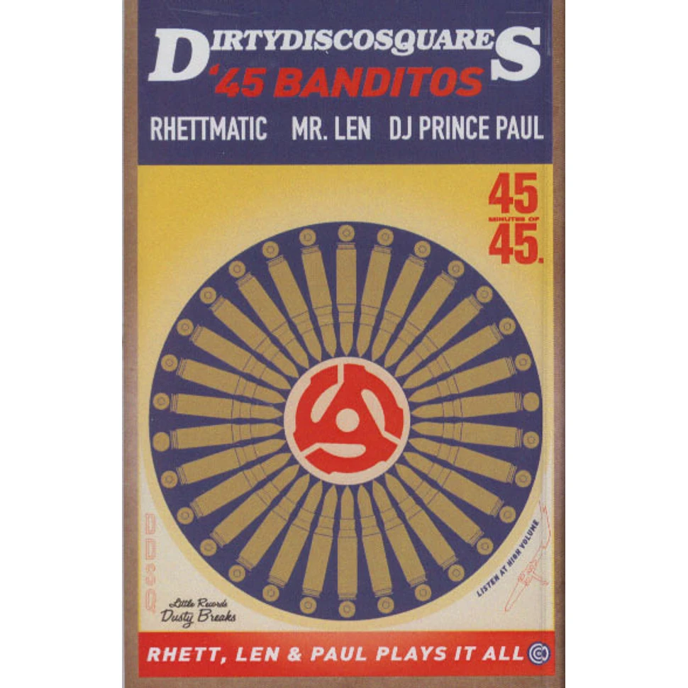 Dirty Disco Squares, The (Rhettmatic, Mr. Len & Prince Paul) - 45 Banditos (Cassette) - 45 Banditos