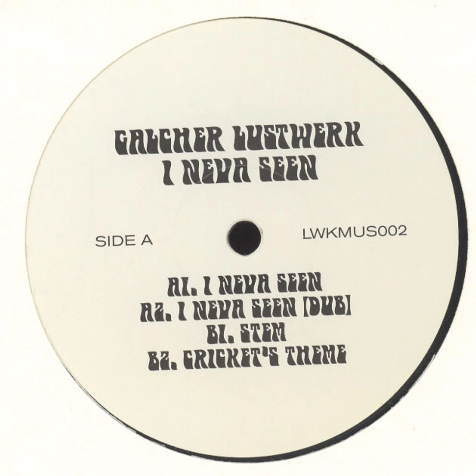 Galcher Lustwerk - I Neva Seen EP