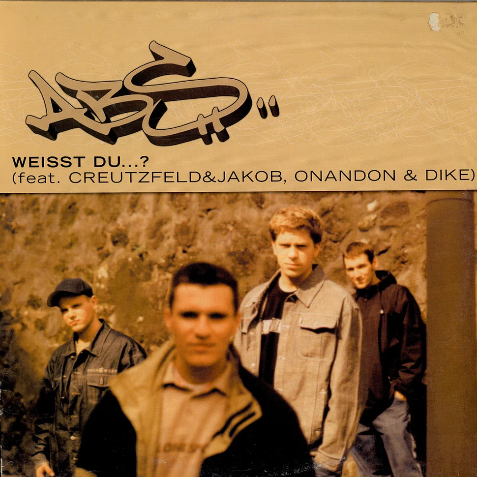 ABS Feat. Creutzfeld & Jakob, OnAnOn & Dike - Weisst Du...?