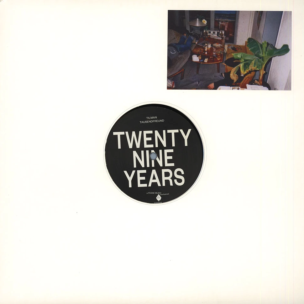 Tilman Tausendfreund - Twenty Nine Years