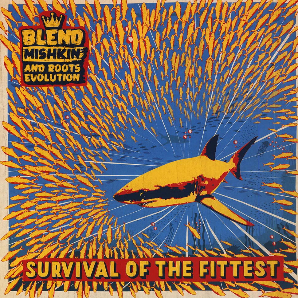 Blend Mishkin & Roots Evolution - Survival Of The Fittest