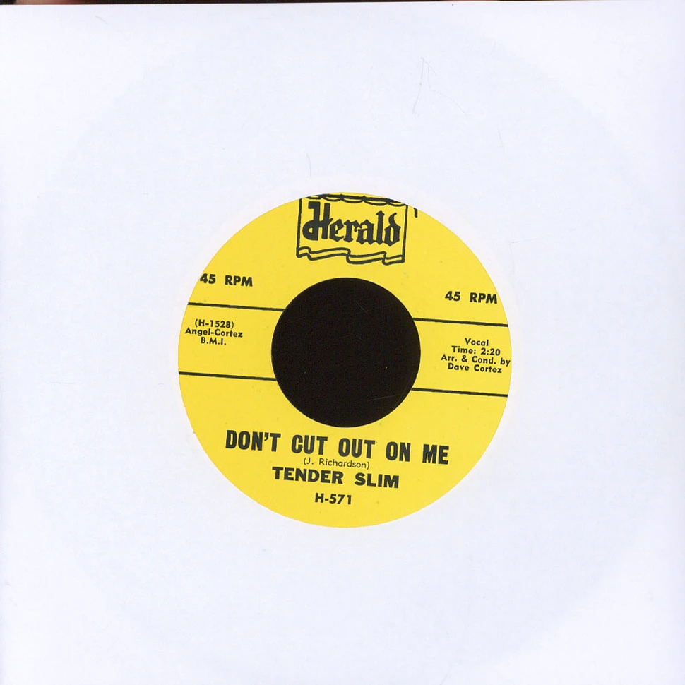 Tender Slim - Don't Cut Out On Me/ I'm Checking Up