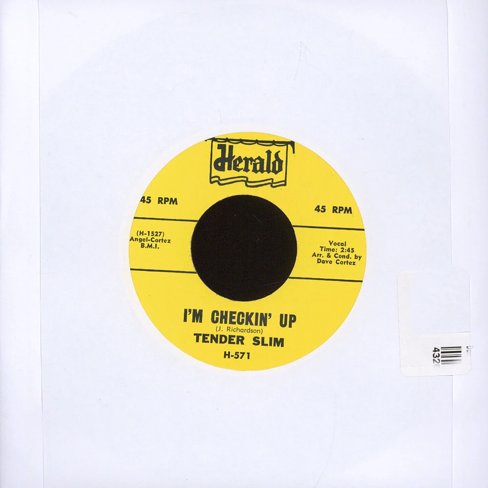 Tender Slim - Don't Cut Out On Me/ I'm Checking Up