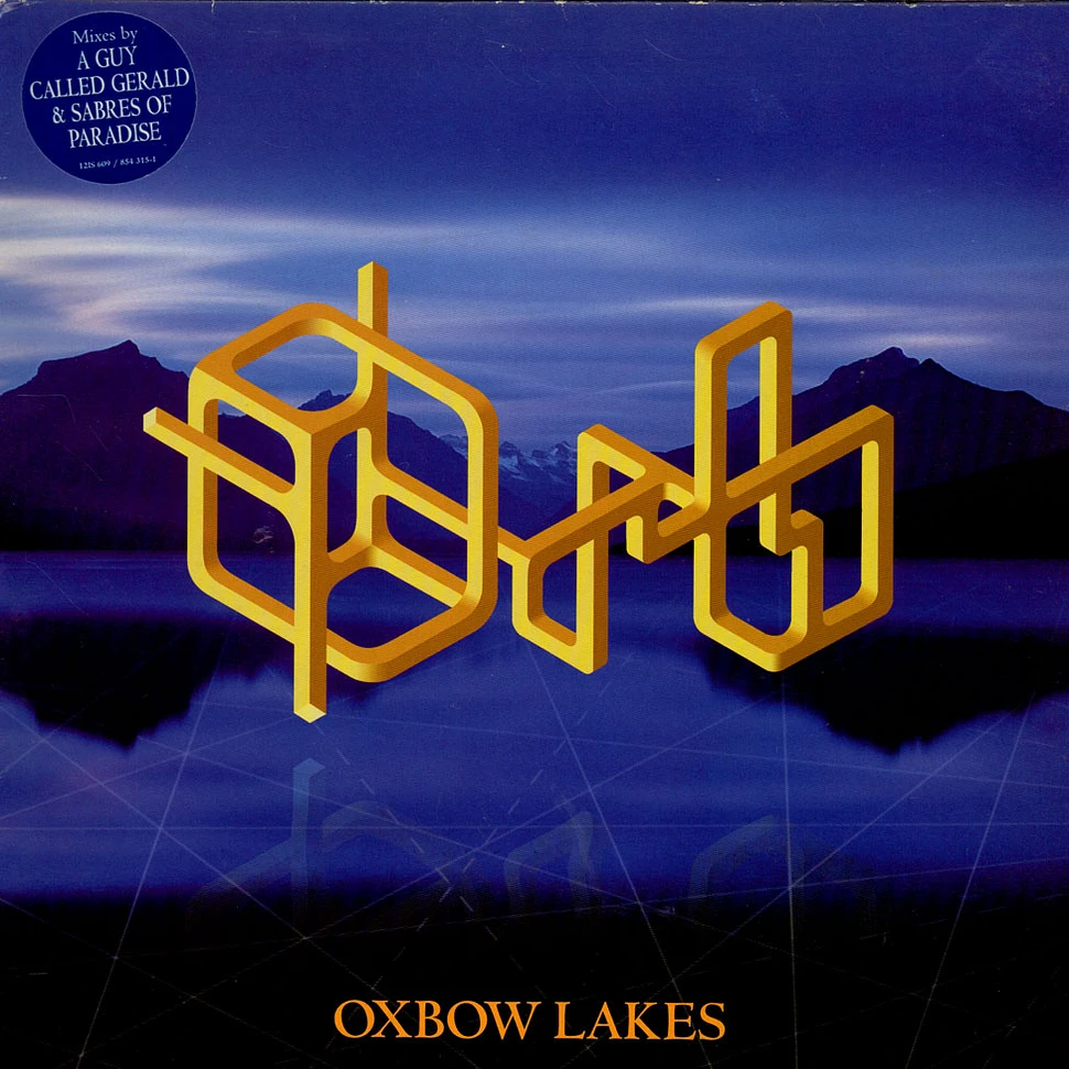 The Orb - Oxbow Lakes