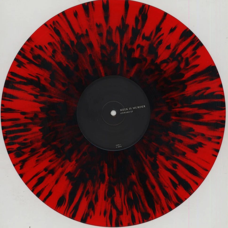 Meek Is Murder - Onward / Into The Sun Red with Black Splatter Vinyl Edition