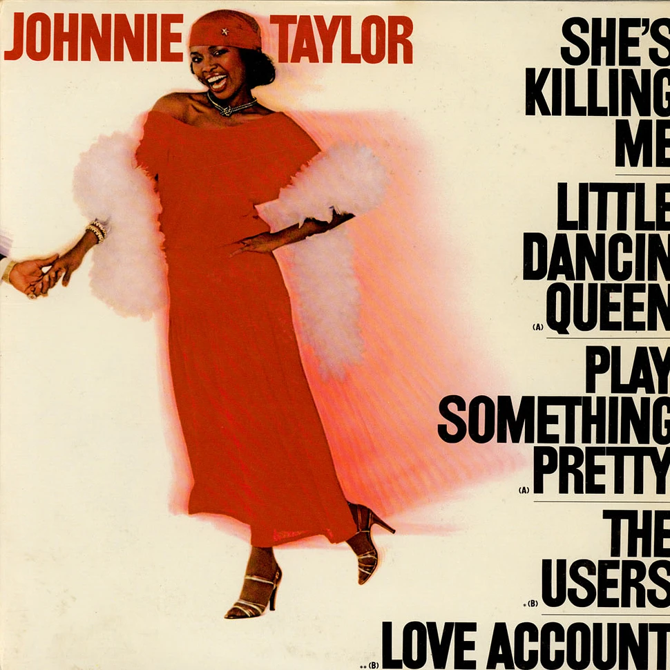 Johnnie Taylor - She's Killing Me