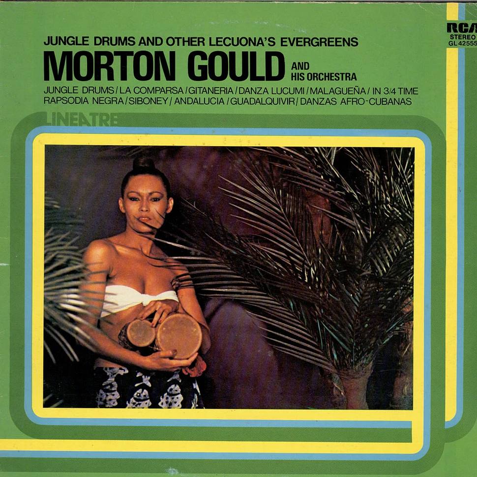 Morton Gould And His Orchestra - Jungle Drums And Other Lecuona's Evergreens