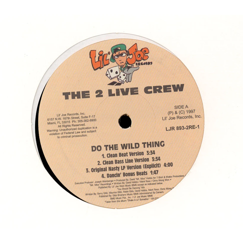 The 2 Live Crew - Do The Wild Thing