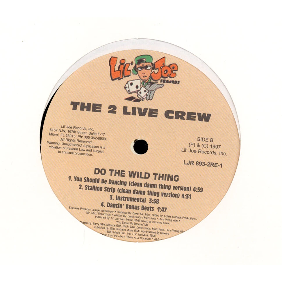 The 2 Live Crew - Do The Wild Thing
