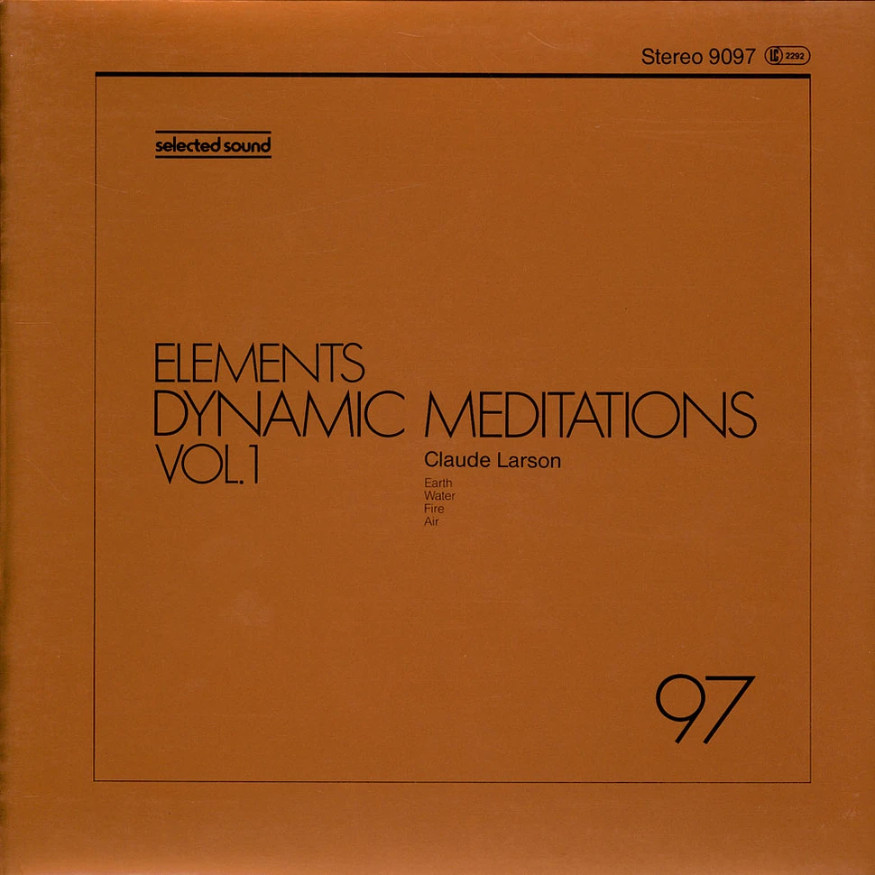 Claude Larson - Elements Dynamic Meditations Vol. 1