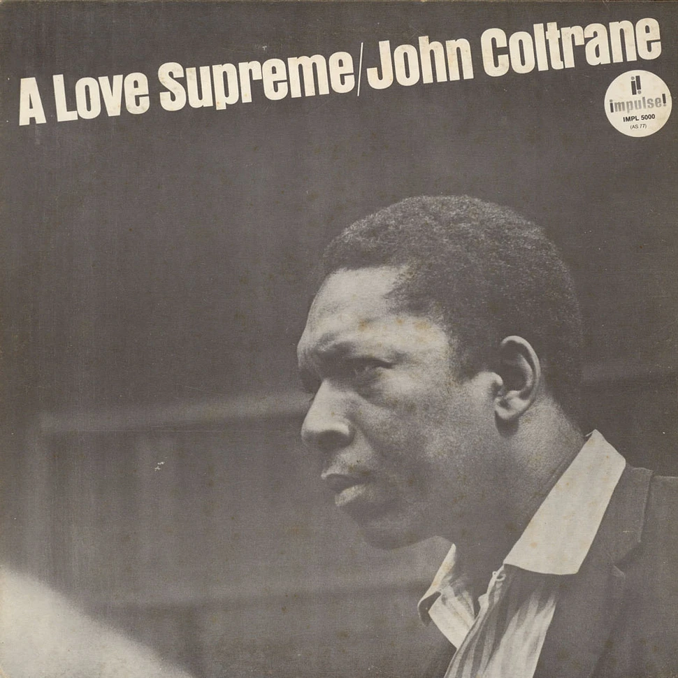 John Coltrane - A Love Supreme