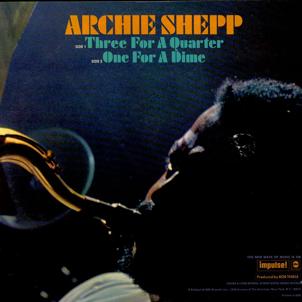 Archie Shepp - Three For A Quarter One For A Dime