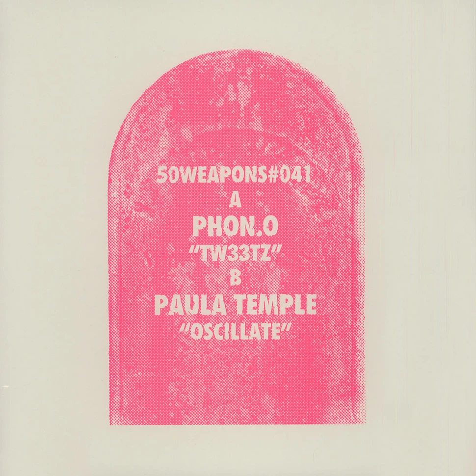 Phon.o / Paula Temple - Tw33tz / Oscillate