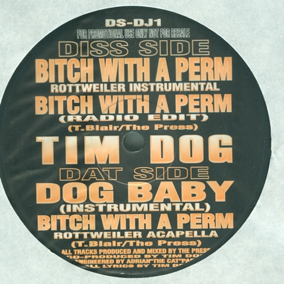 Tim Dog - Bitch With A Perm