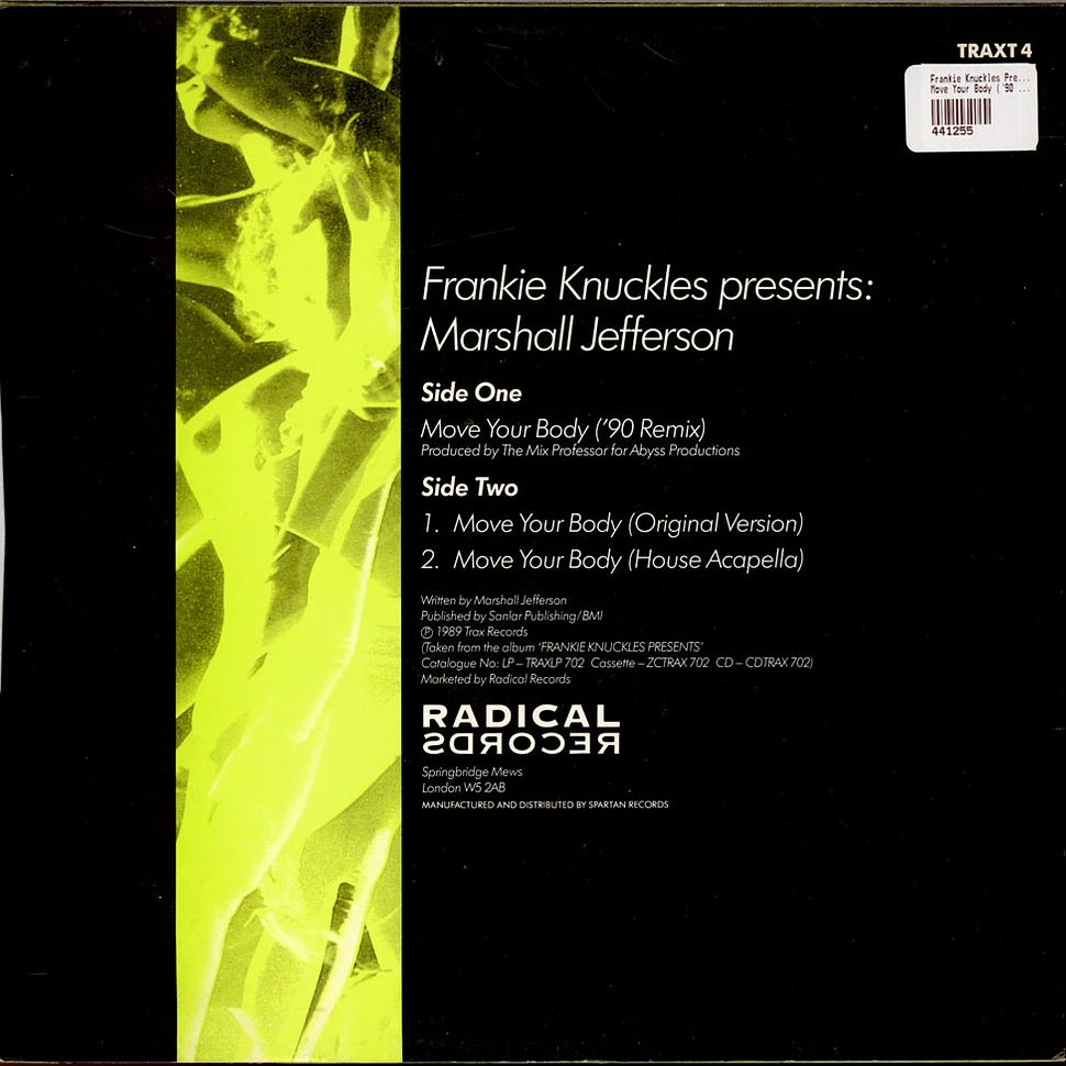 Frankie Knuckles Presents Marshall Jefferson - Move Your Body ('90 Remix)