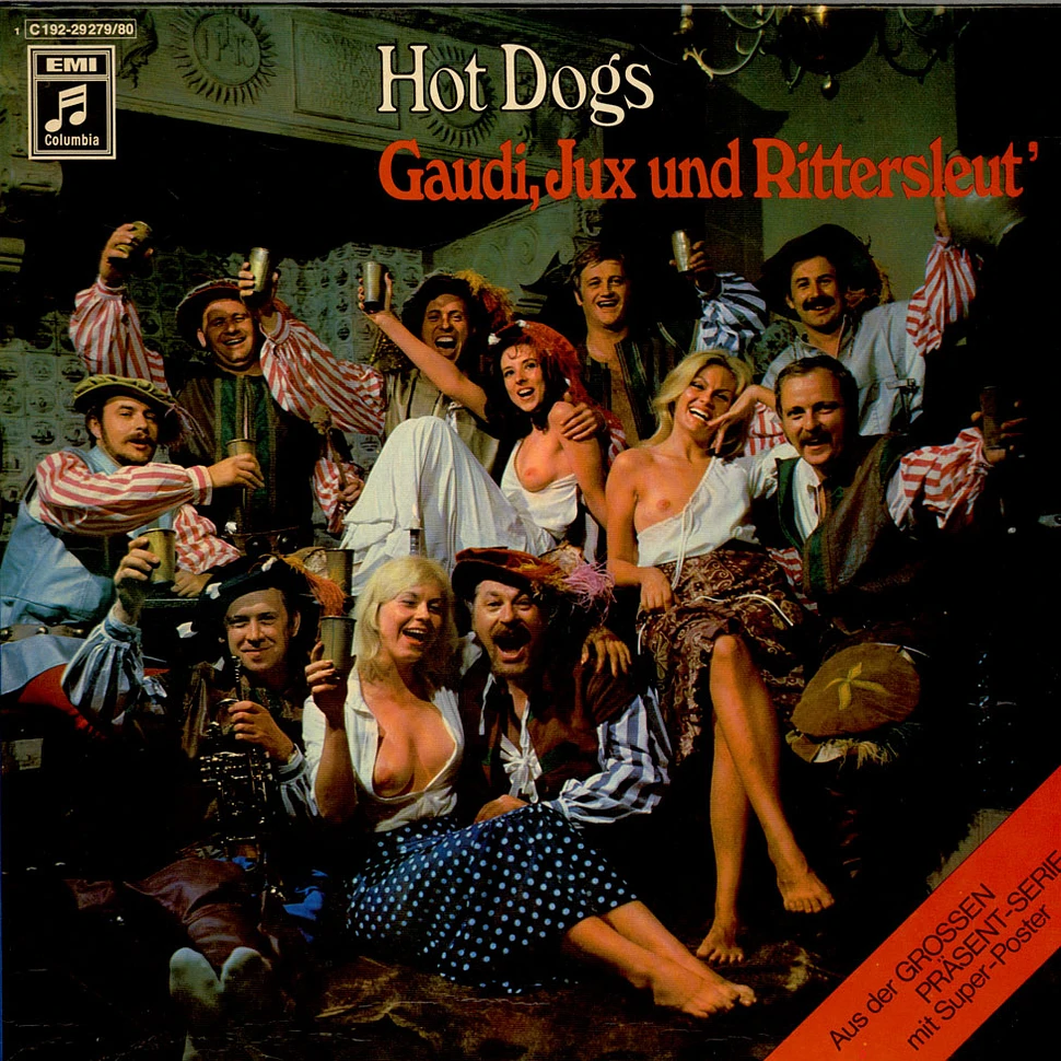 Hot Dogs - Gaudi, Jux Und Rittersleut'