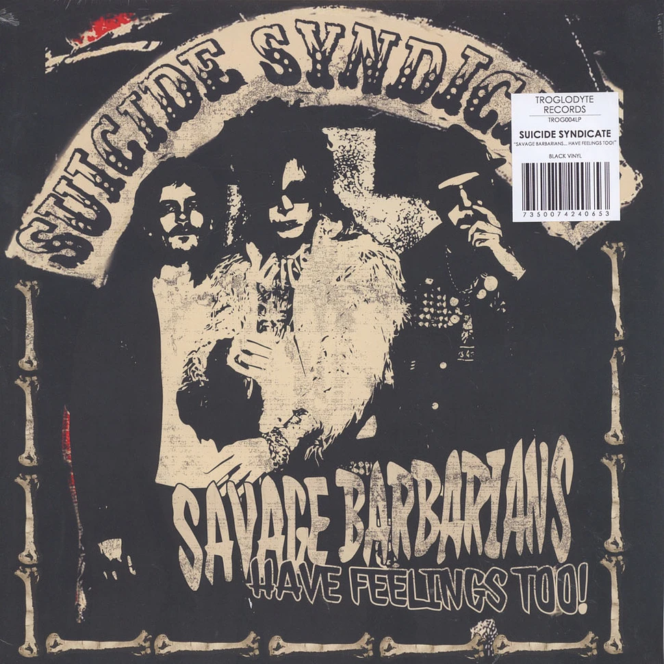 Suicide Syndicate - Savage Barbarians... Have Feelings Too! Black Vinyl Edition