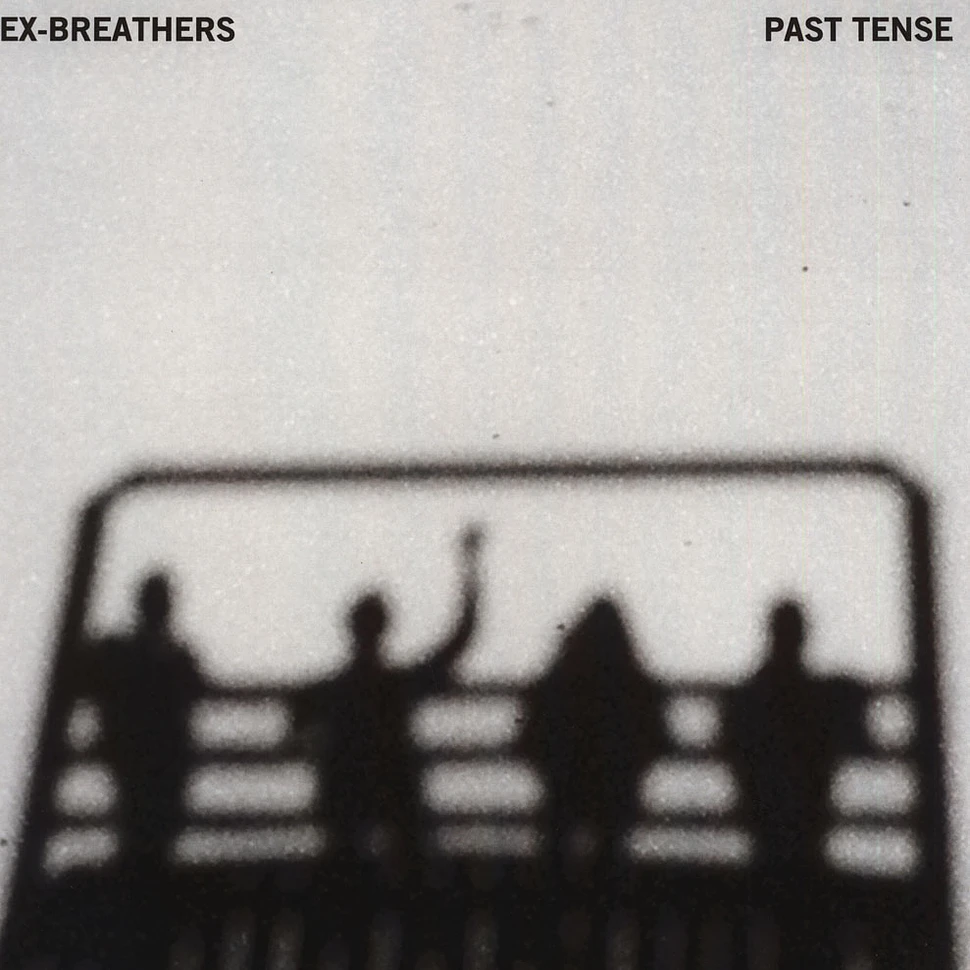 Ex-Breathers - Past Tense