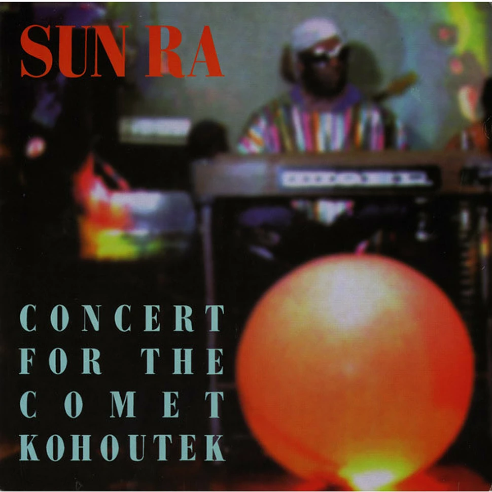 Sun Ra - Concert For The Comet Kohoutek