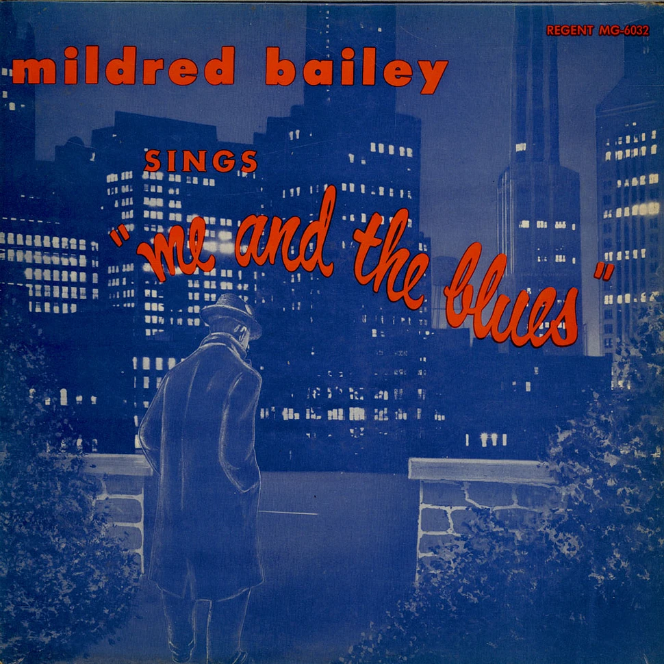 Mildred Bailey - Me And The Blues