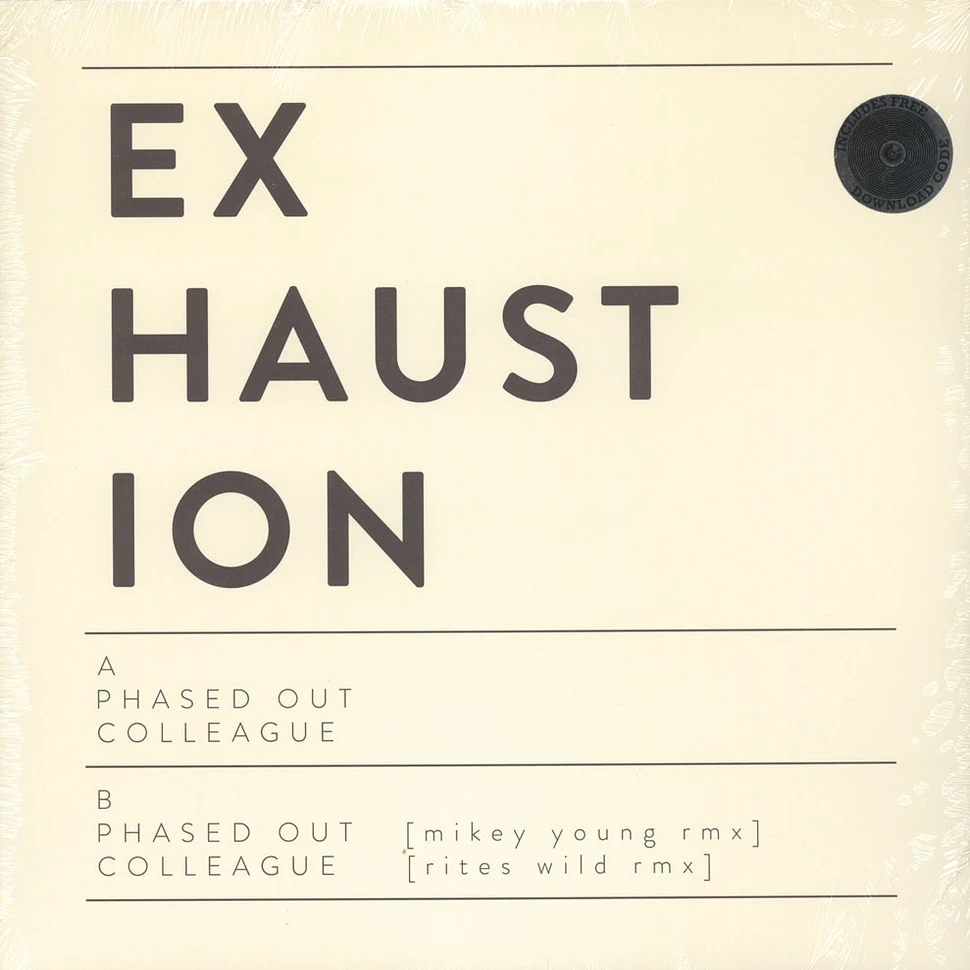Exhaustion - Phased Out
