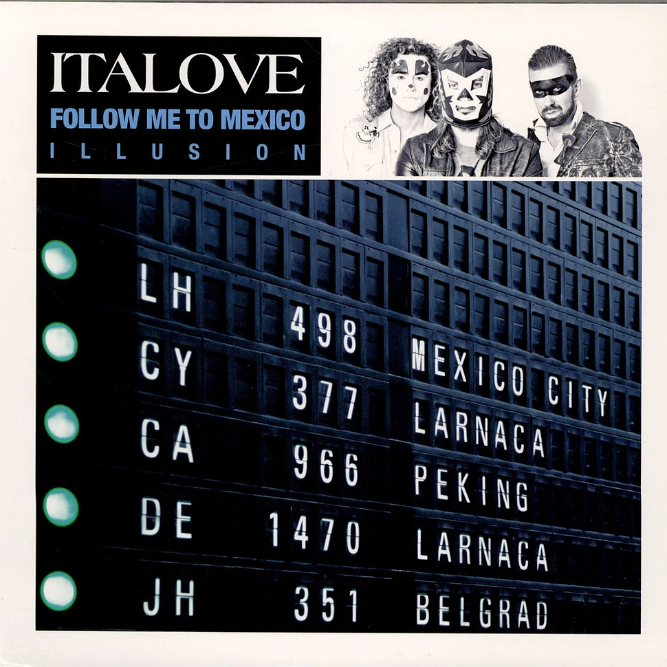 Italove - Follow Me To Mexico / Illusion
